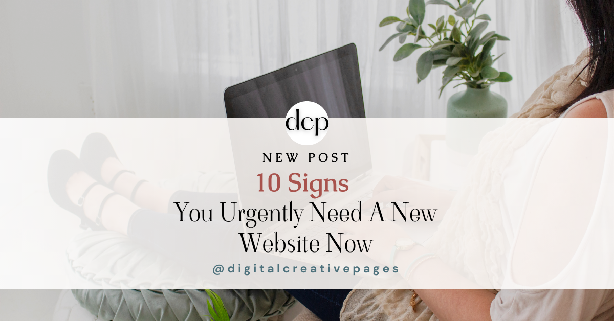 10 Signs You Urgently Need A New Website Now