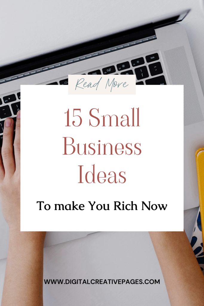 15 small business ideas to make you rich now 