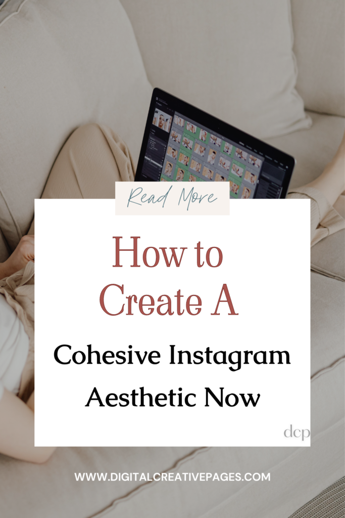 how to create a cohesive instagram aesthetic now 1