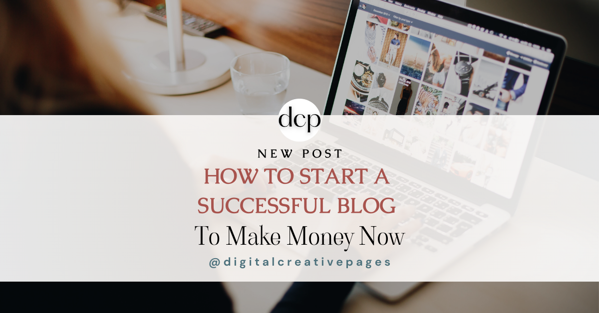 how to start a successful blog to make money now