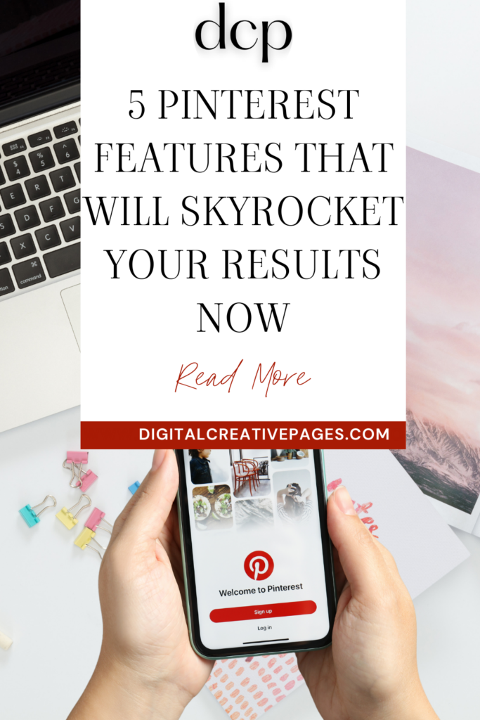 5 Pinterest Features That Will Skyrocket Your Results Now