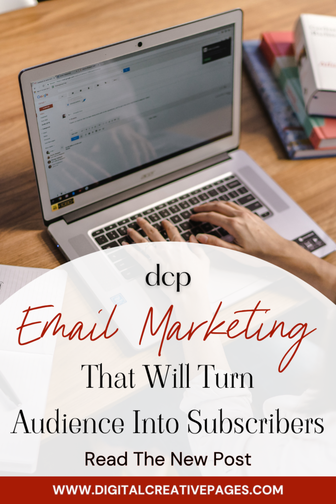 Email Marketing that will Turn Audience into Subscribers Now