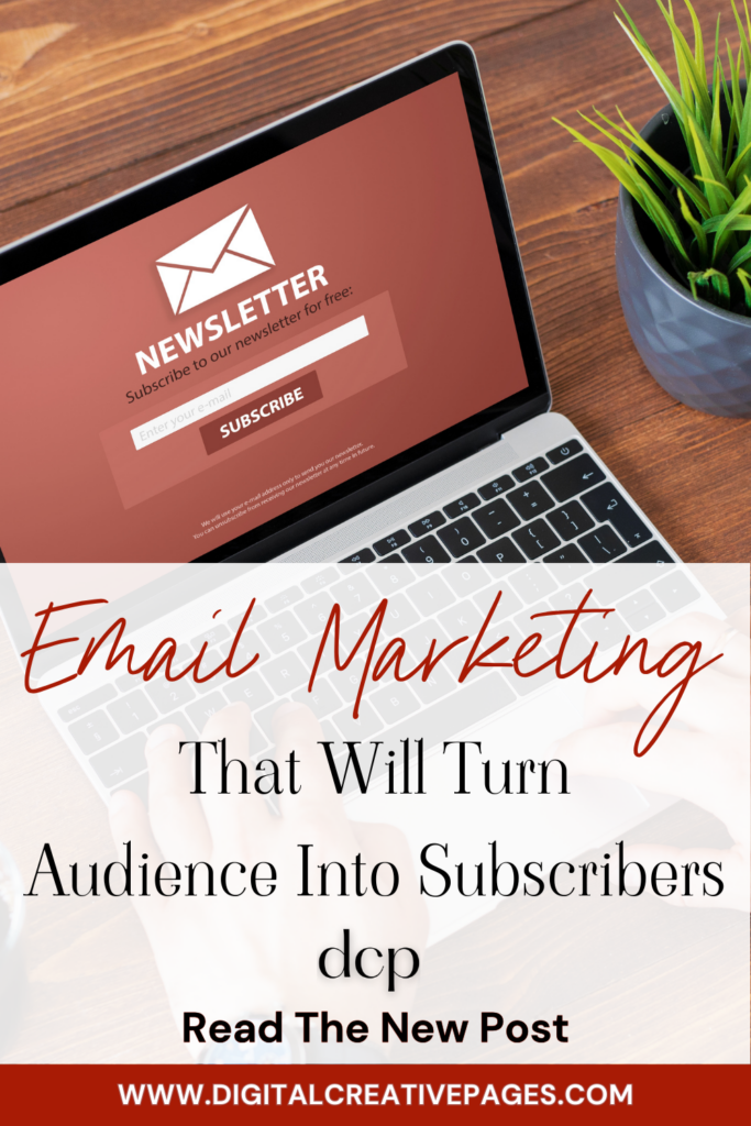 Email Marketing that will Turn Audience into Subscribers Now