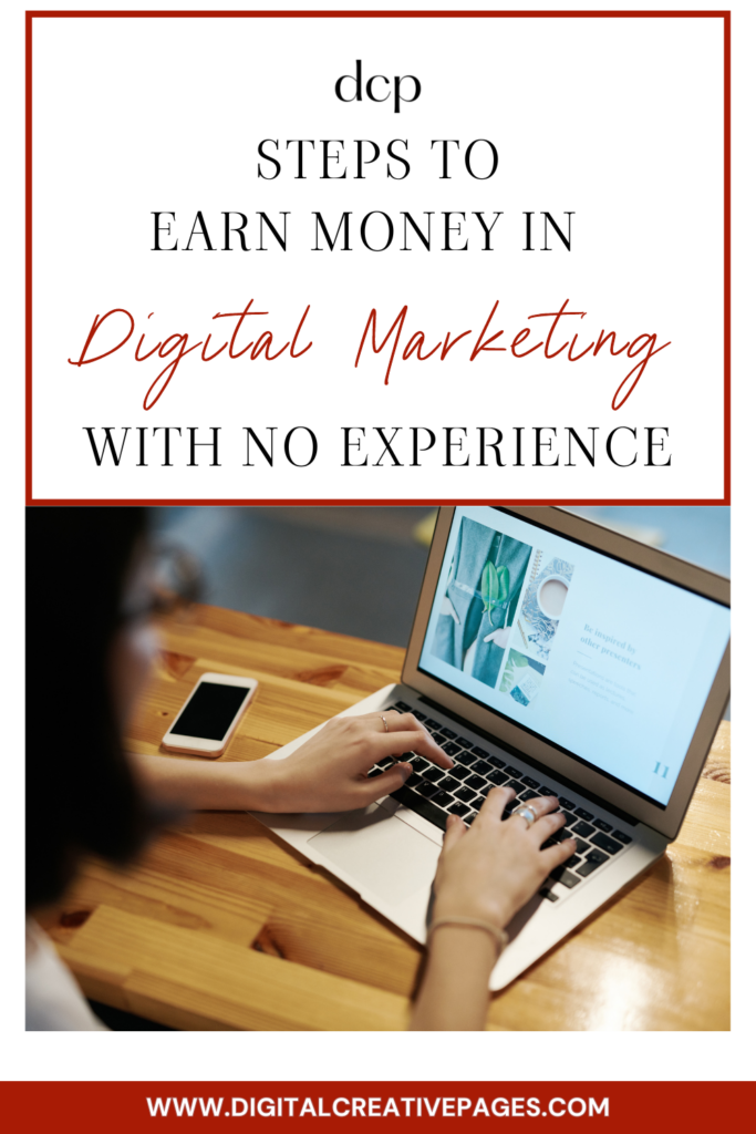 Earn money in digital marketing with no experience now