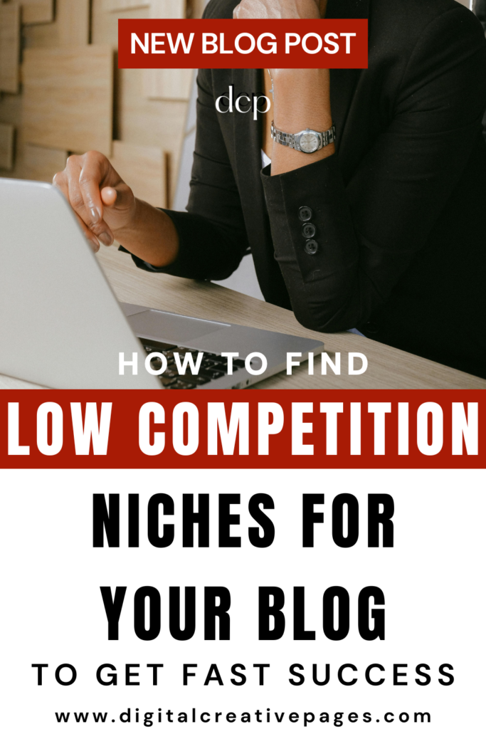 Low-Competition Niches That Will Make Your Blog Successful Now 1