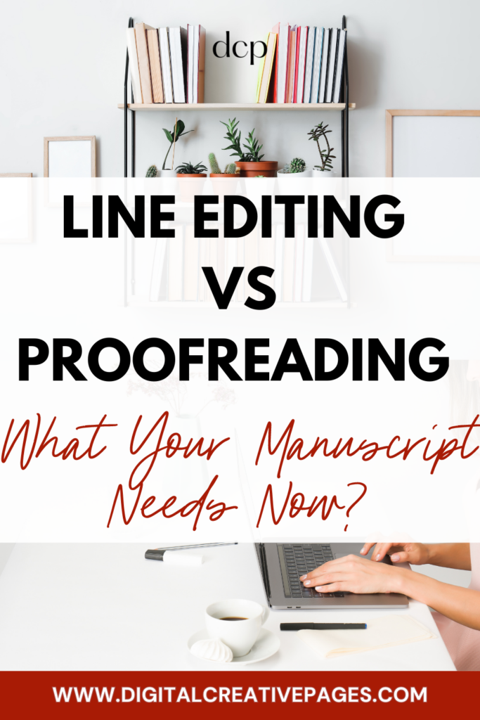 line editing or proofreading - what your manuscript needs 