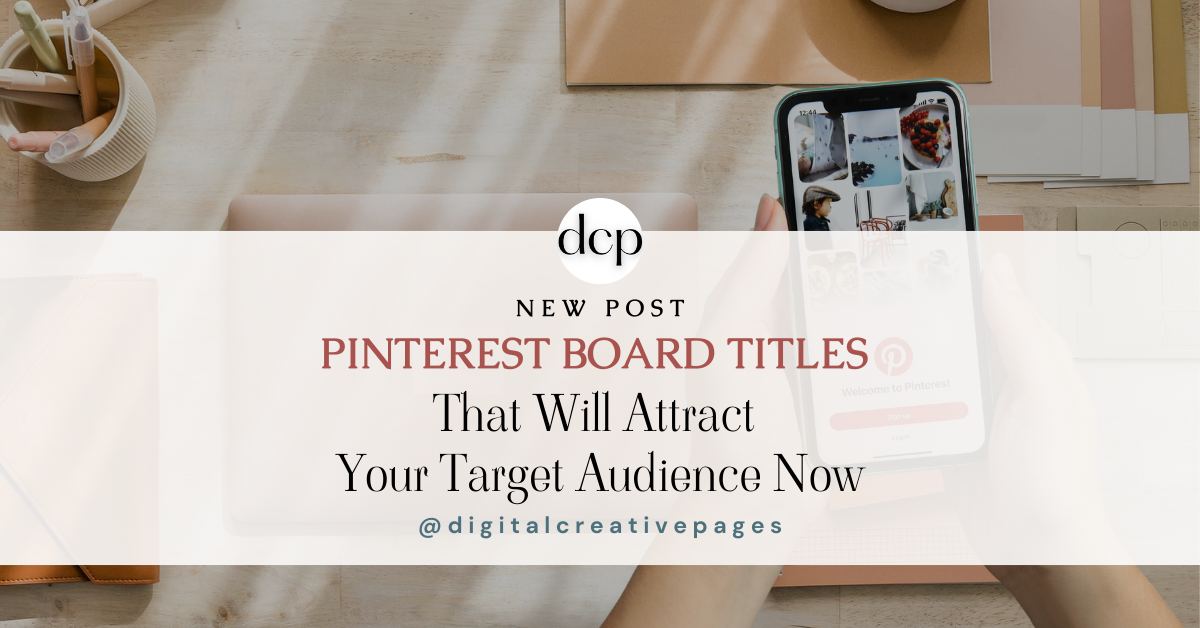 Pinterest Board Titles That Will Attract Your Target Audience Now