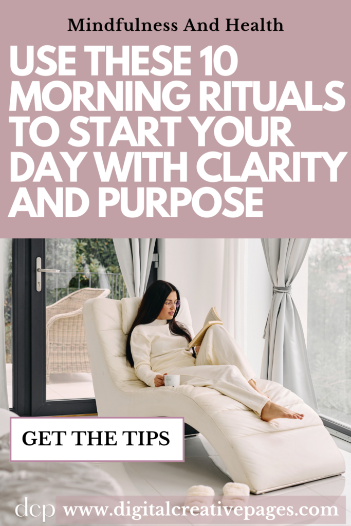 10 Morning Rituals To Start Your Day With Clarity And Purpose Now (2)