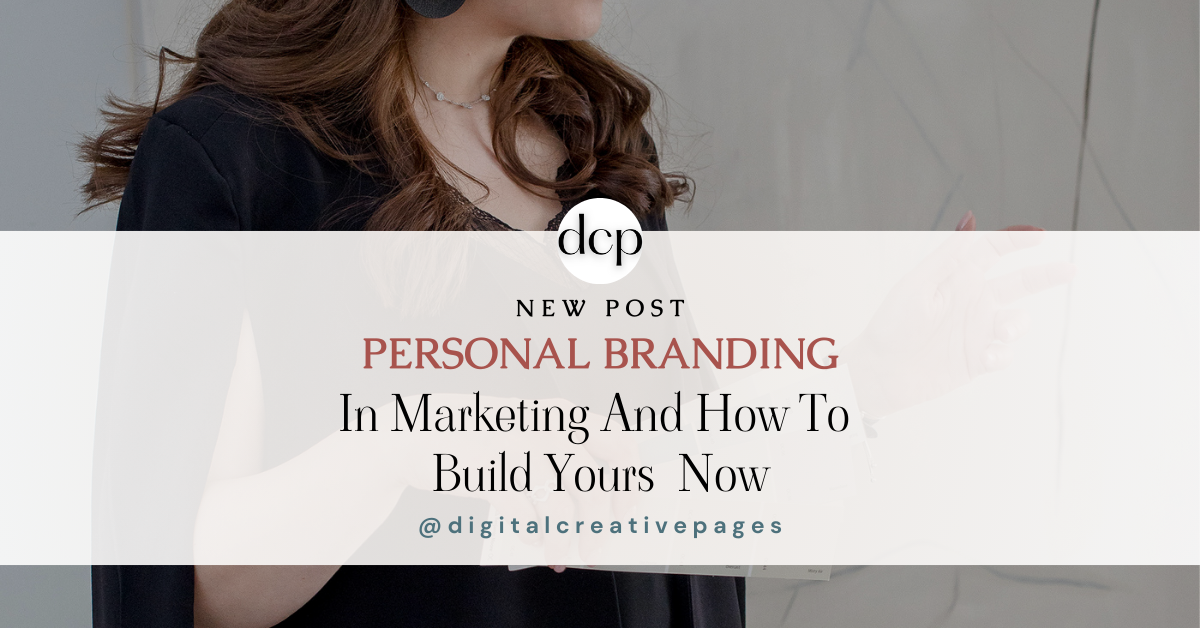 Personal Branding In Marketing And How To Build Yours Now