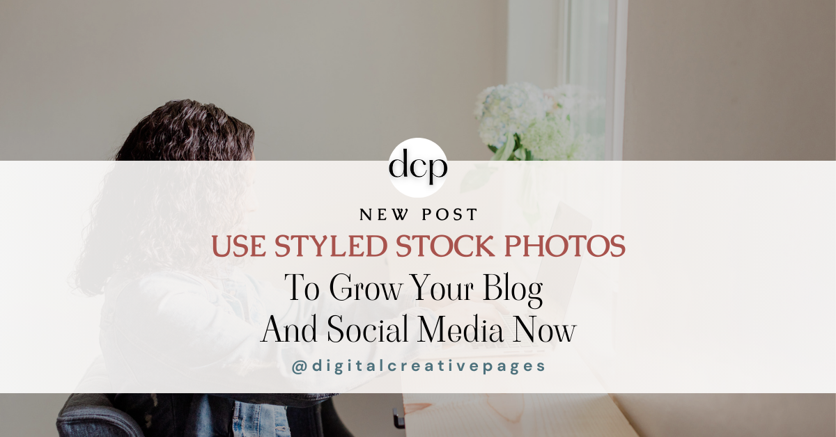 Use Styled Stock Photos To Grow Your Blog And Social Media