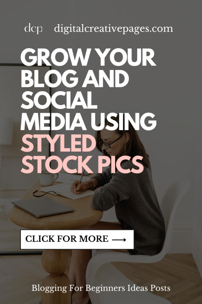 Use Styled Stock Photos To Grow Your Blog And Social Media