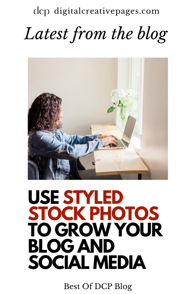 Use Styled Stock Photos To Grow Your Blog And Social Media