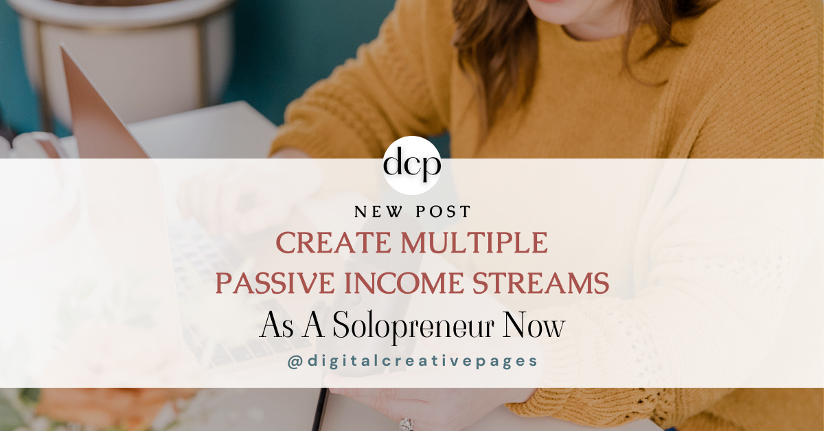 Create Multiple Passive Income Streams as a Solopreneur Now