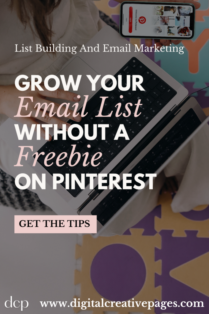 Grow Your Email List Without A Freebie on Pinterest