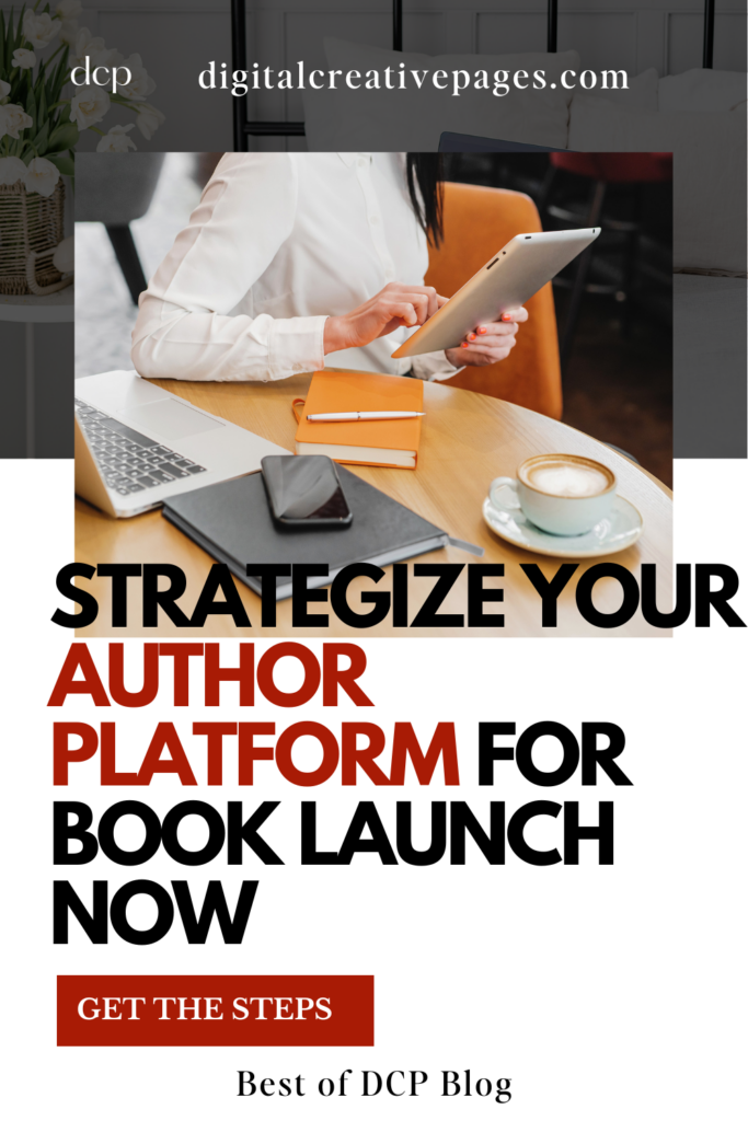 Strategize Your Author Platform For Book Launch Now (1)