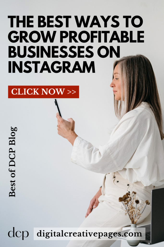 The Best Ways To Grow Profitable Businesses On Instagram