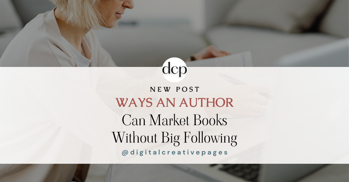 Ways An Author Can Market Books Without Big Following