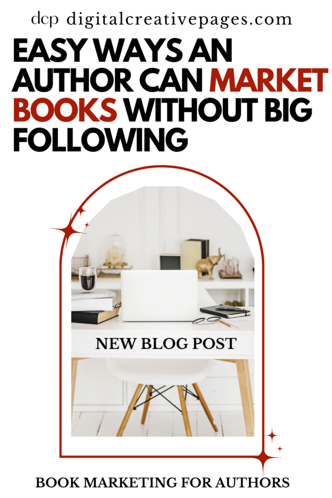 Ways An Author Can Market Books Without Big Following