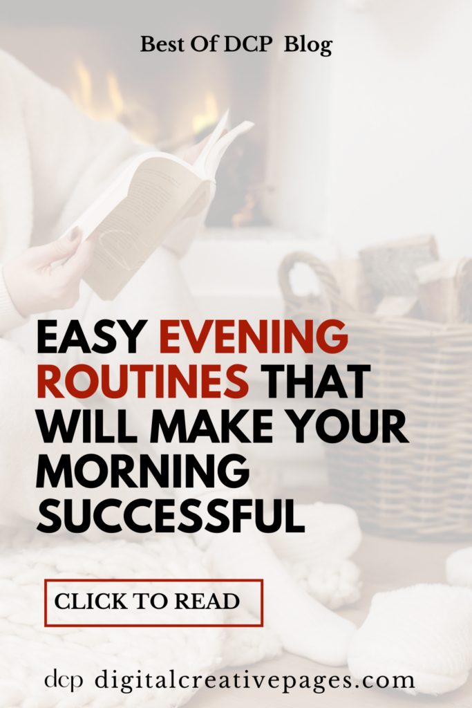 Easy Evening Routines That Will Make Your Morning Successful