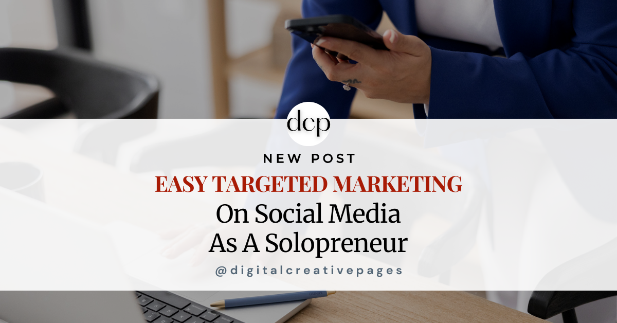 Easy Targeted Marketing On Social Media As A Solopreneur