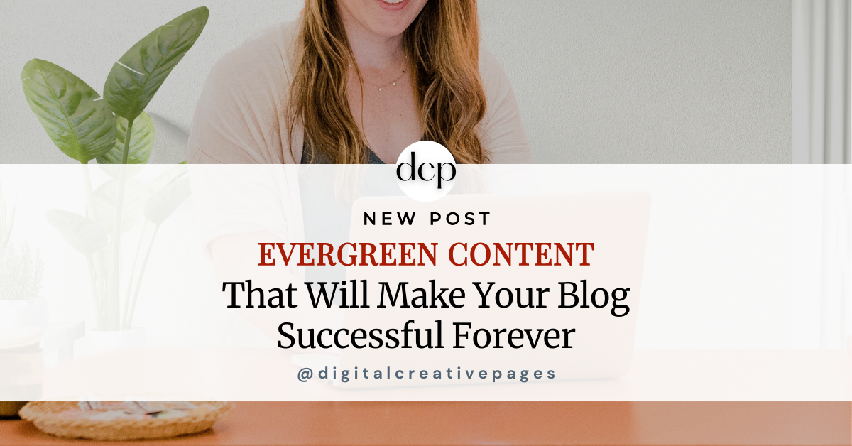 Evergreen Content That Will Make Your Blog Successful Forever