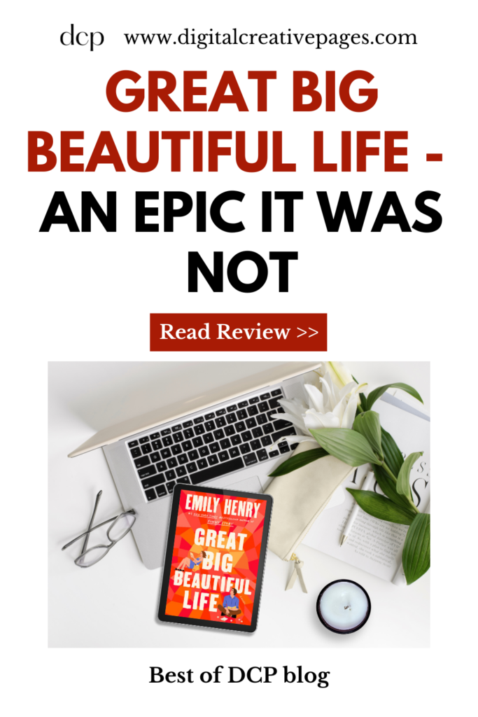 Great Big Beautiful Life - An Epic It was Not