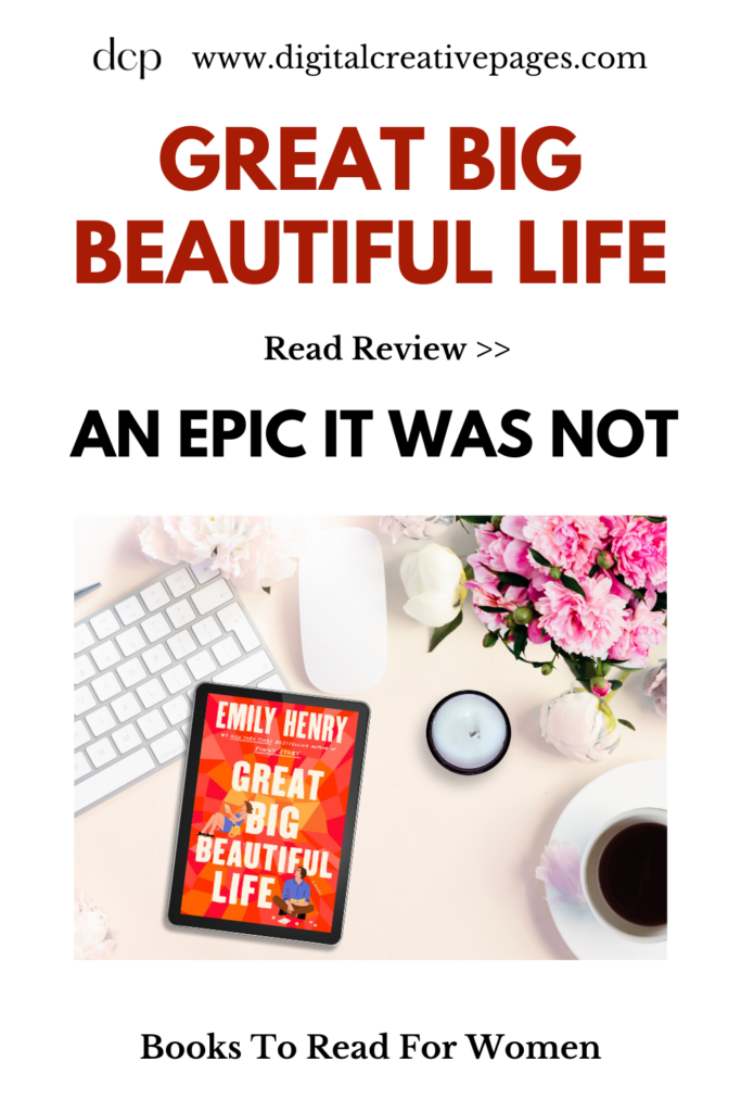 Great Big Beautiful Life - An Epic It was Not