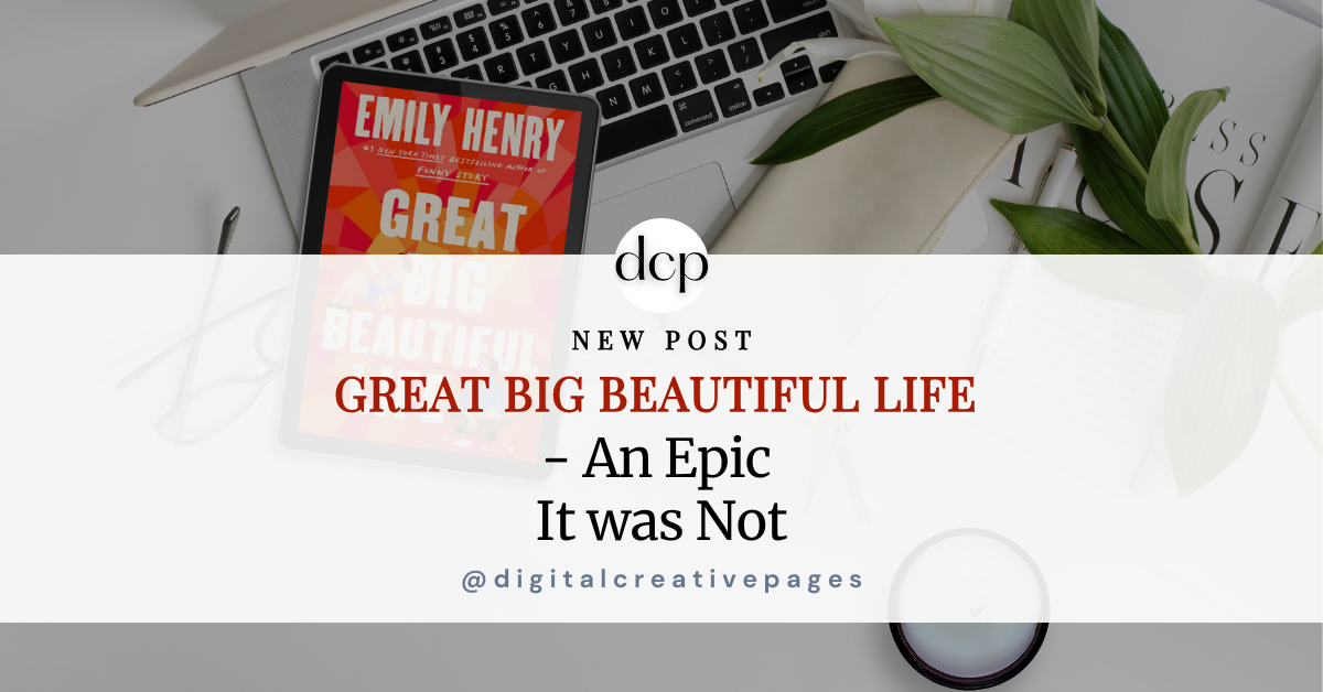 Great Big Beautiful Life - An Epic It was Not