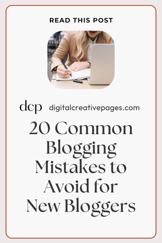 20 Common Blogging Mistakes to Avoid for New Bloggers 