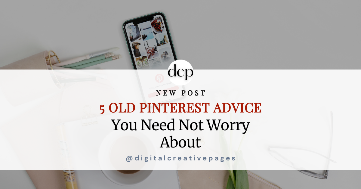 5 Old Pinterest Advice You Need Not Worry About