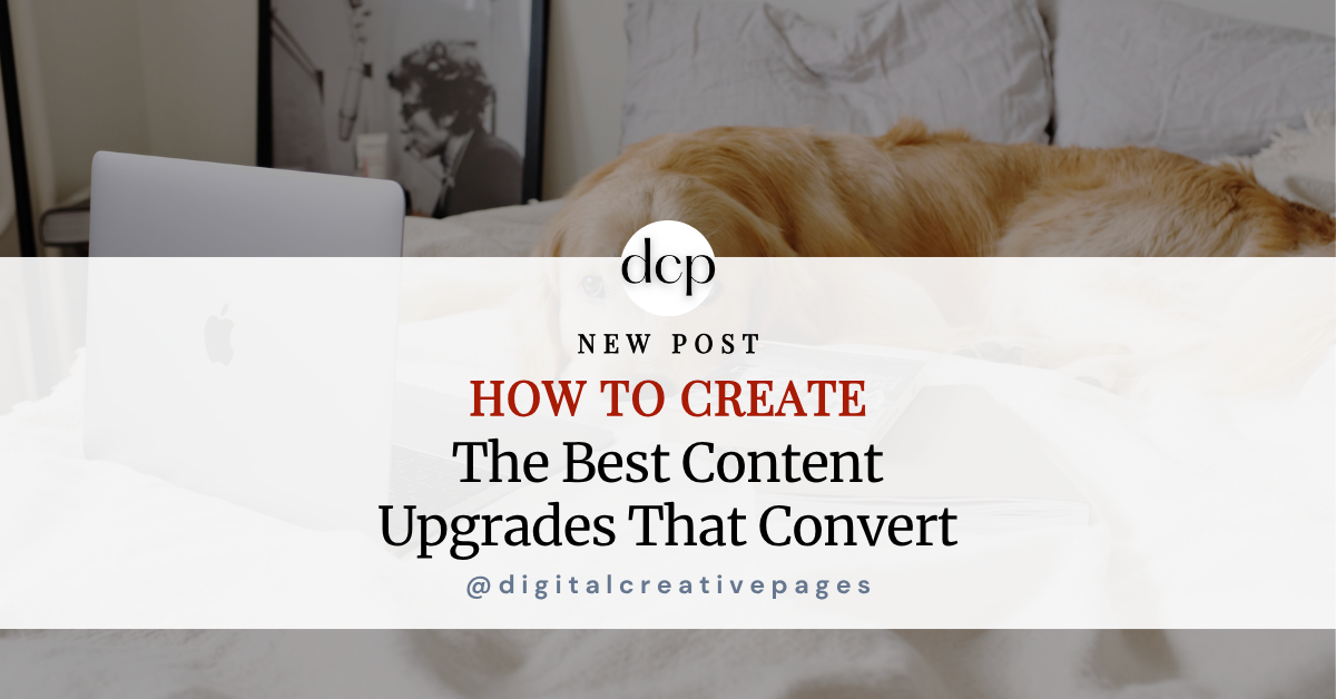 How To Create The Best Content Upgrades That Convert