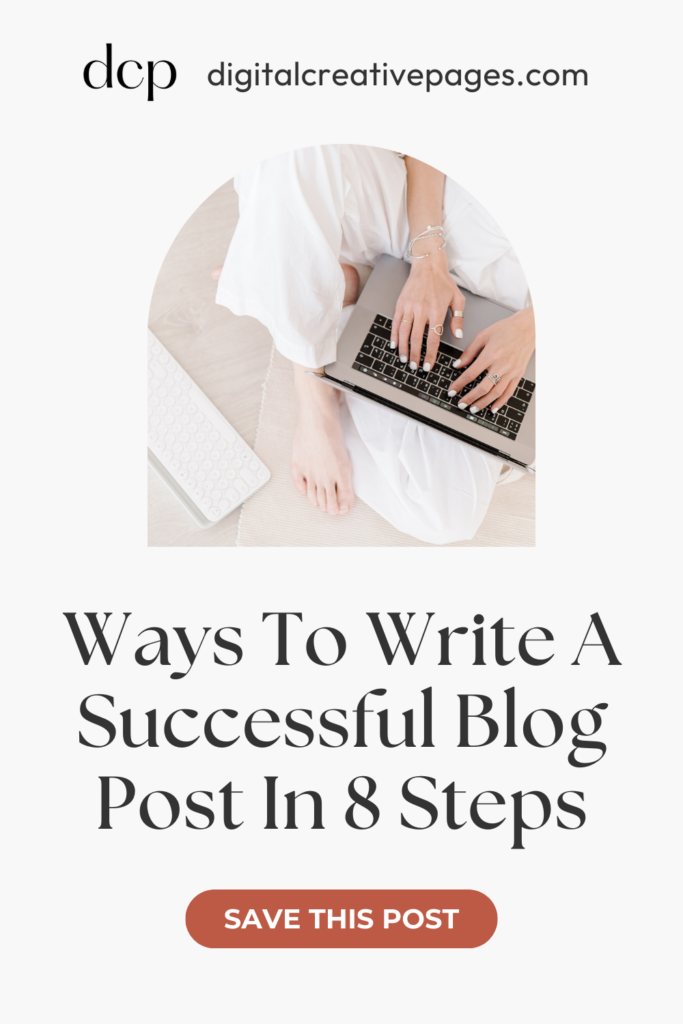How To Write A Successful Blog Post In 8 Steps