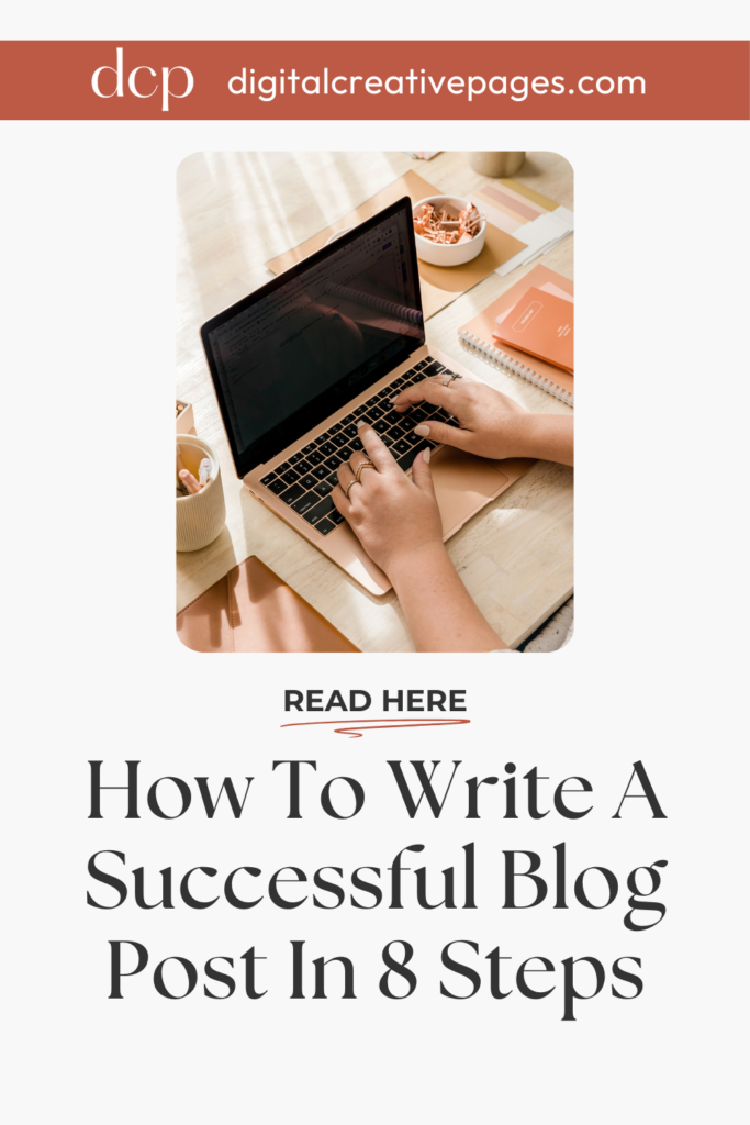 How To Write A Successful Blog Post In 8 Steps