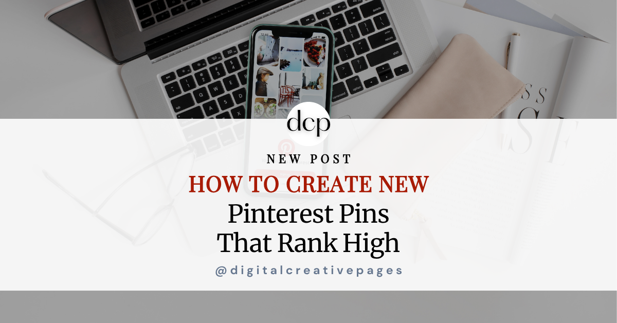 How To Create New Pinterest Pins That Rank High