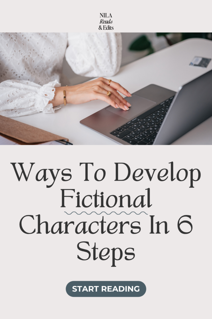 How To Develop Fictional Characters In 6 Easy Ways