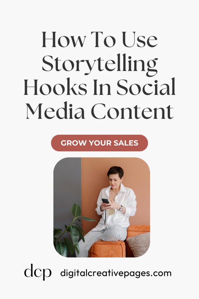 How To Use Storytelling Hooks In Social Media Content