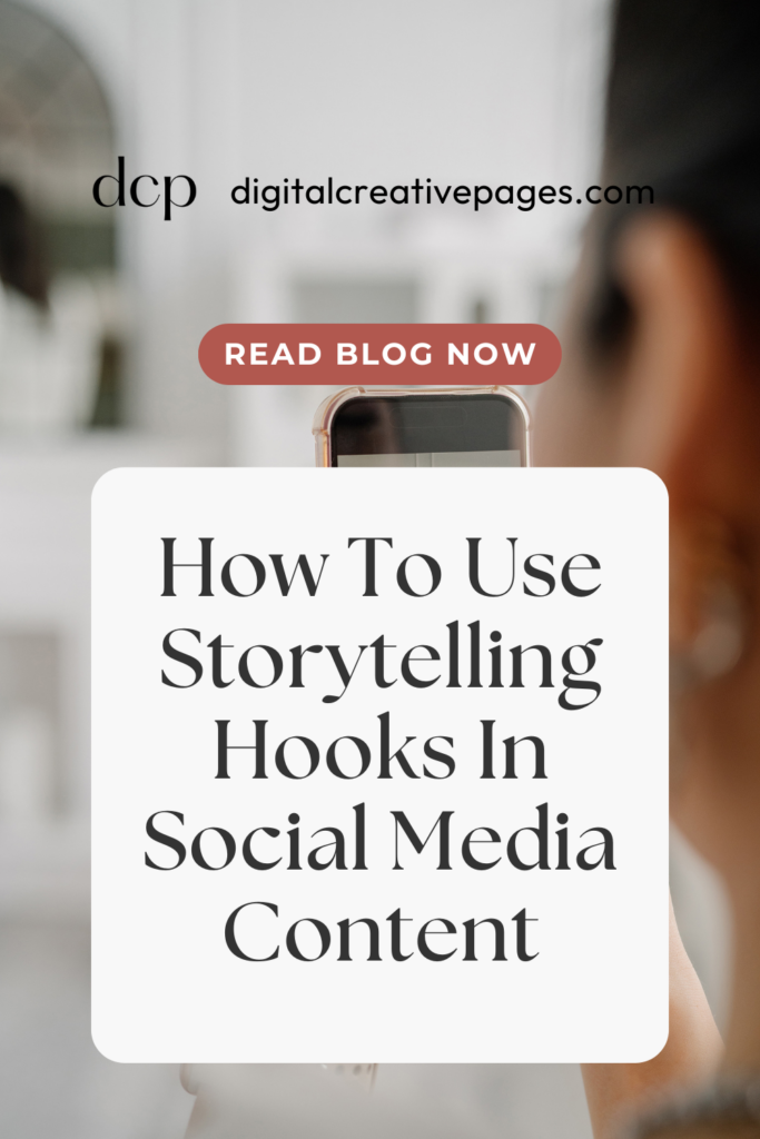 How To Use Storytelling Hooks In Social Media Content