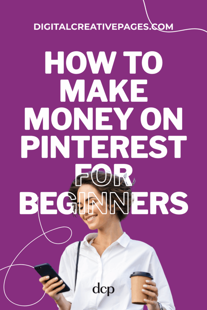 How To Make Money On Pinterest For Beginners 
