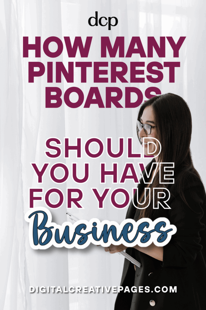 How Many Pinterest Boards Should You Have For Your Business