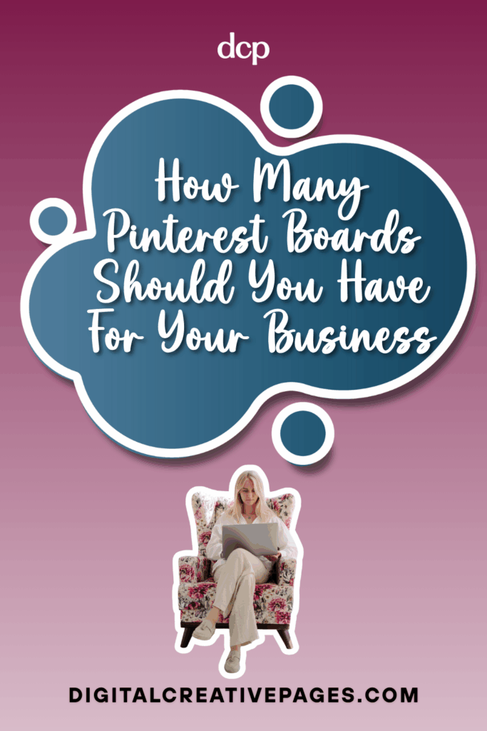 How Many Pinterest Boards Should You Have For Your Business