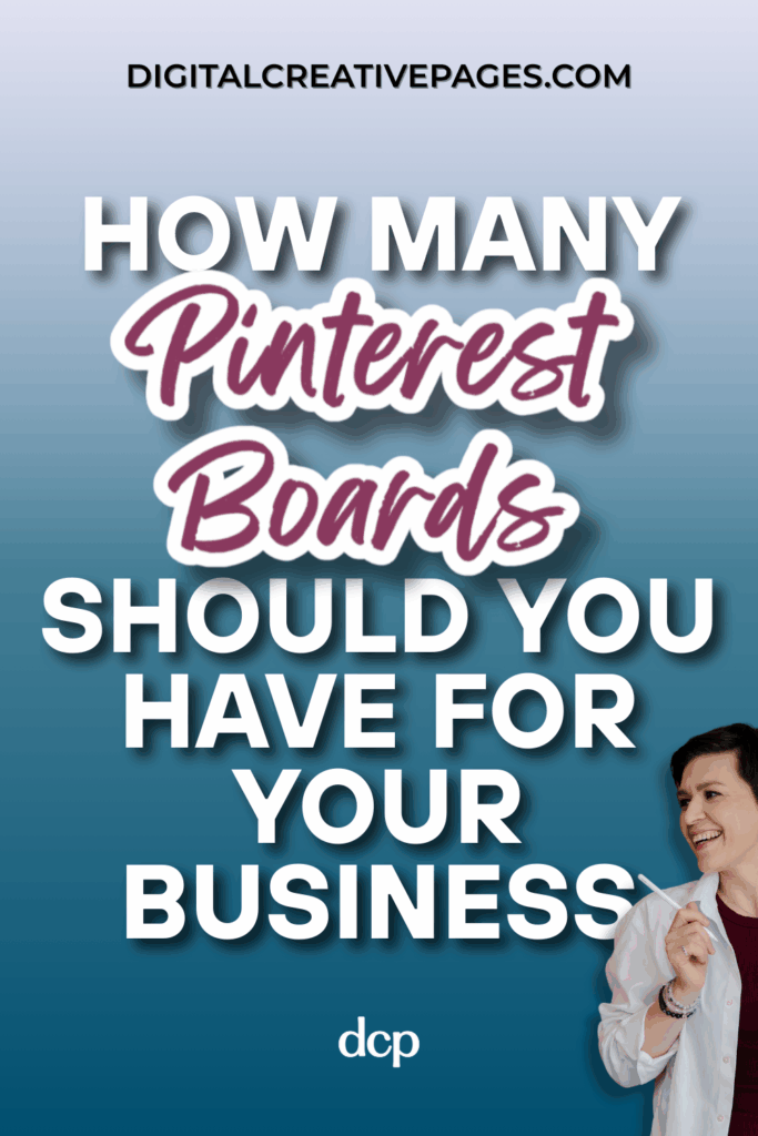 How Many Pinterest Boards Should You Have For Your Business