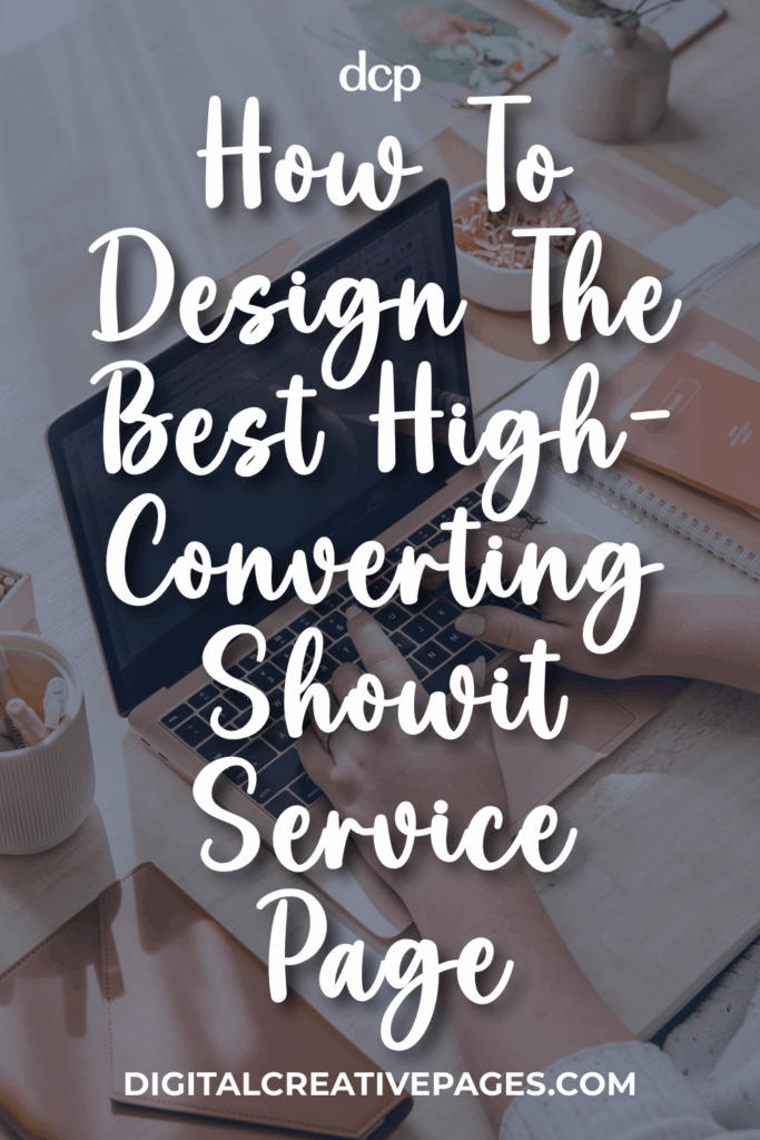 How To Design The Best High-Converting Showit Service Page