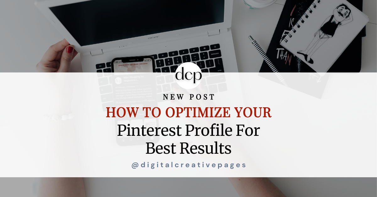 How To Optimize Your Pinterest Profile For Best Results