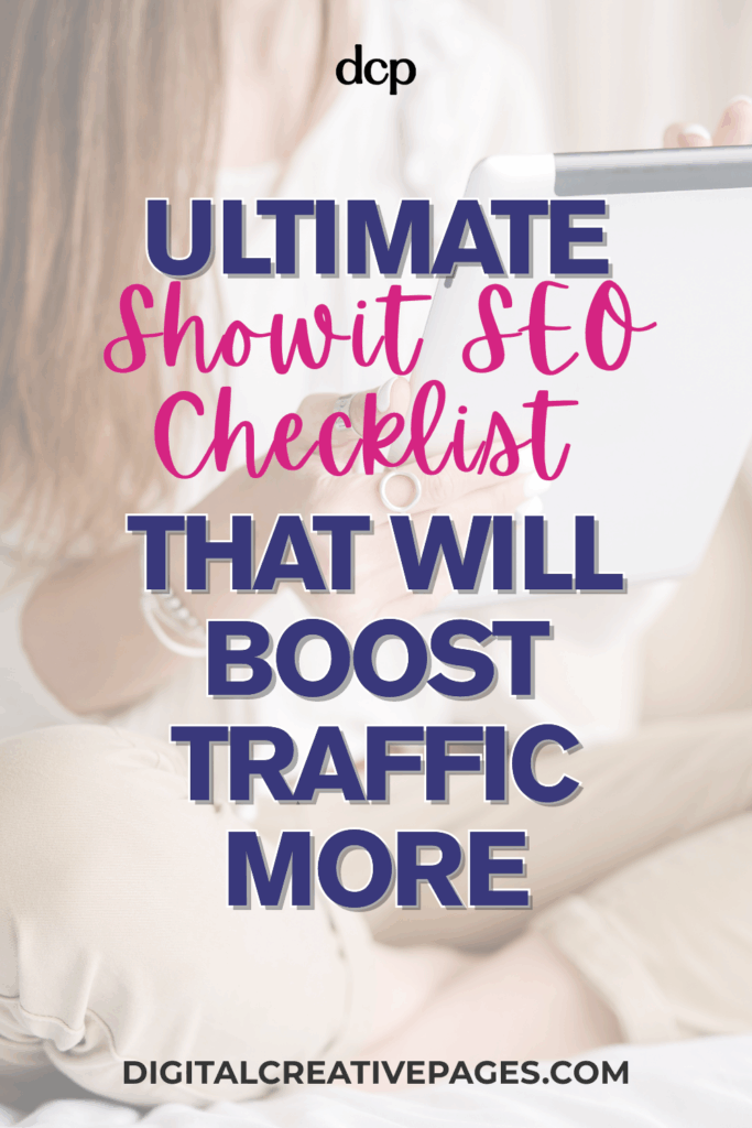 Ultimate Showit SEO Checklist That Will Boost Traffic More 