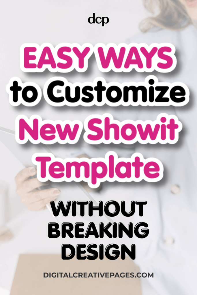 How To Customize New Showit Template Without Breaking Design