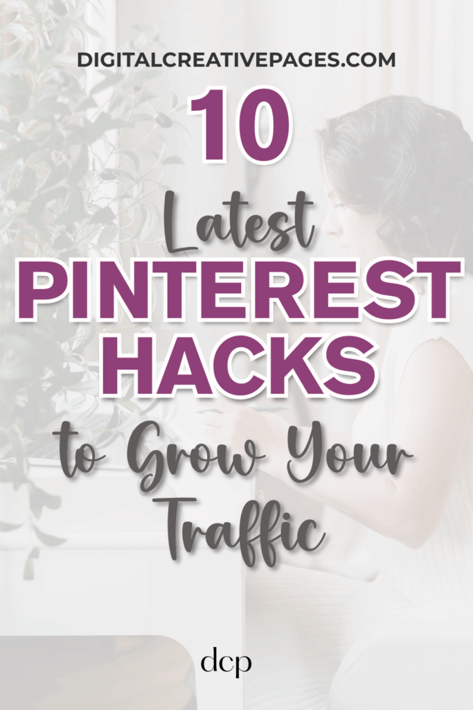 10 Latest Pinterest Hacks That Will Grow Your Traffic