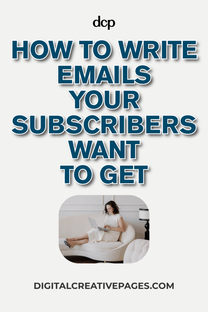 how to write emails your subscribers want to get