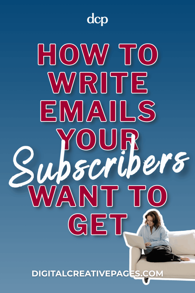 how to write emails your subscribers want to get