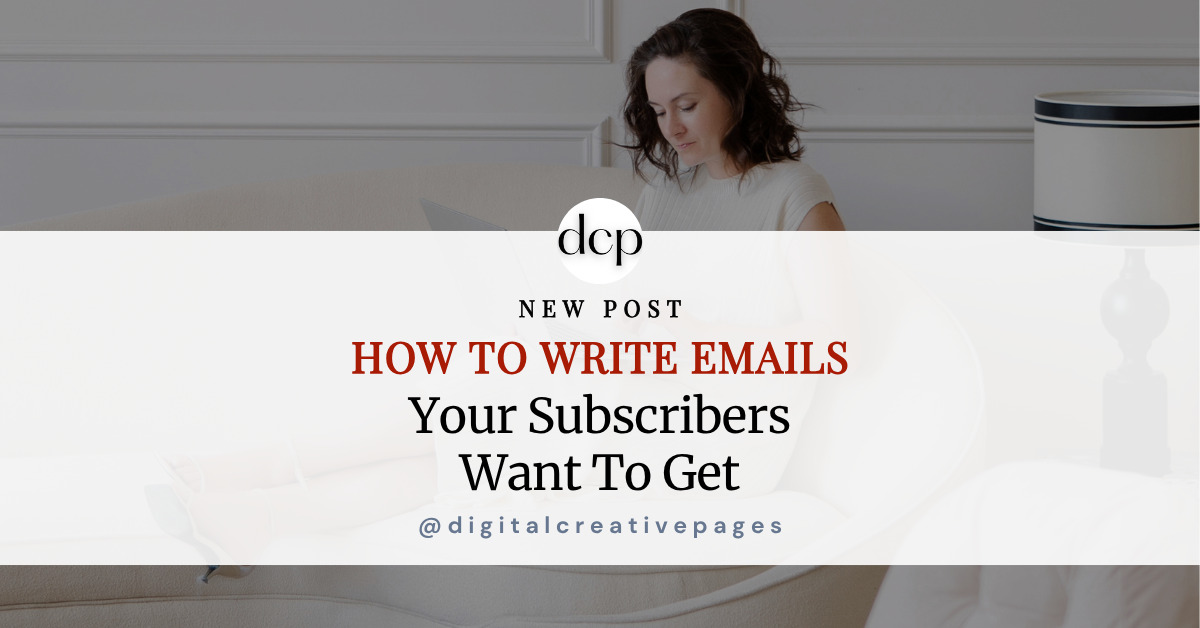 how to write emails your subscribers want to get