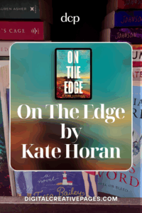 On The Edge by Kate Horan - A Suspenseful Crime Thriller Novel
